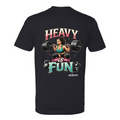 Heavy Is Fun Tee