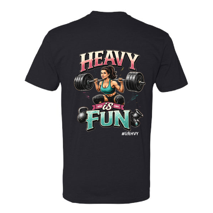Heavy Is Fun Tee