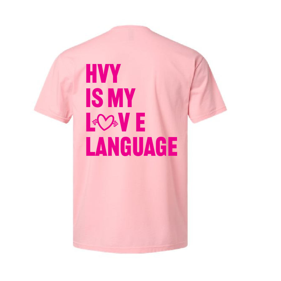 HVY Is My Love Language Tee